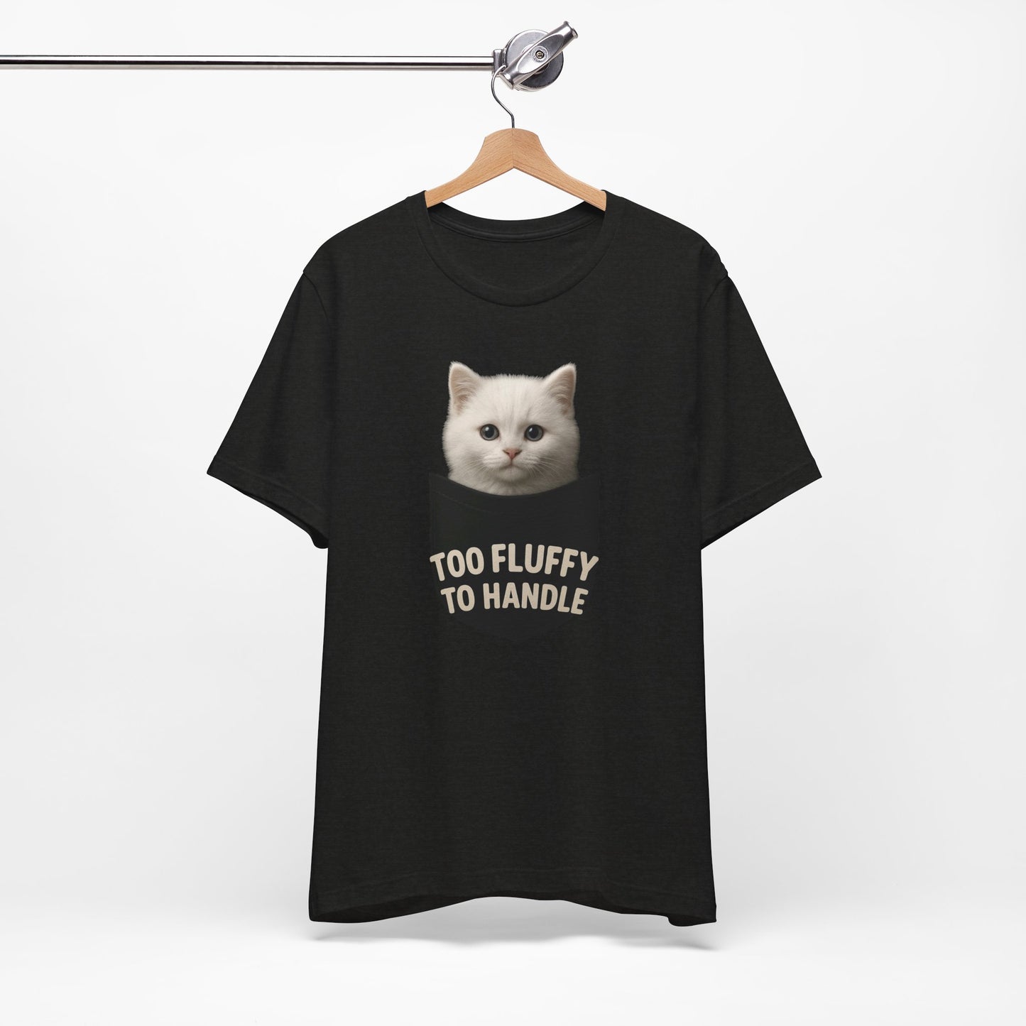 The "Too Fluffy to Handle" Premium Tee