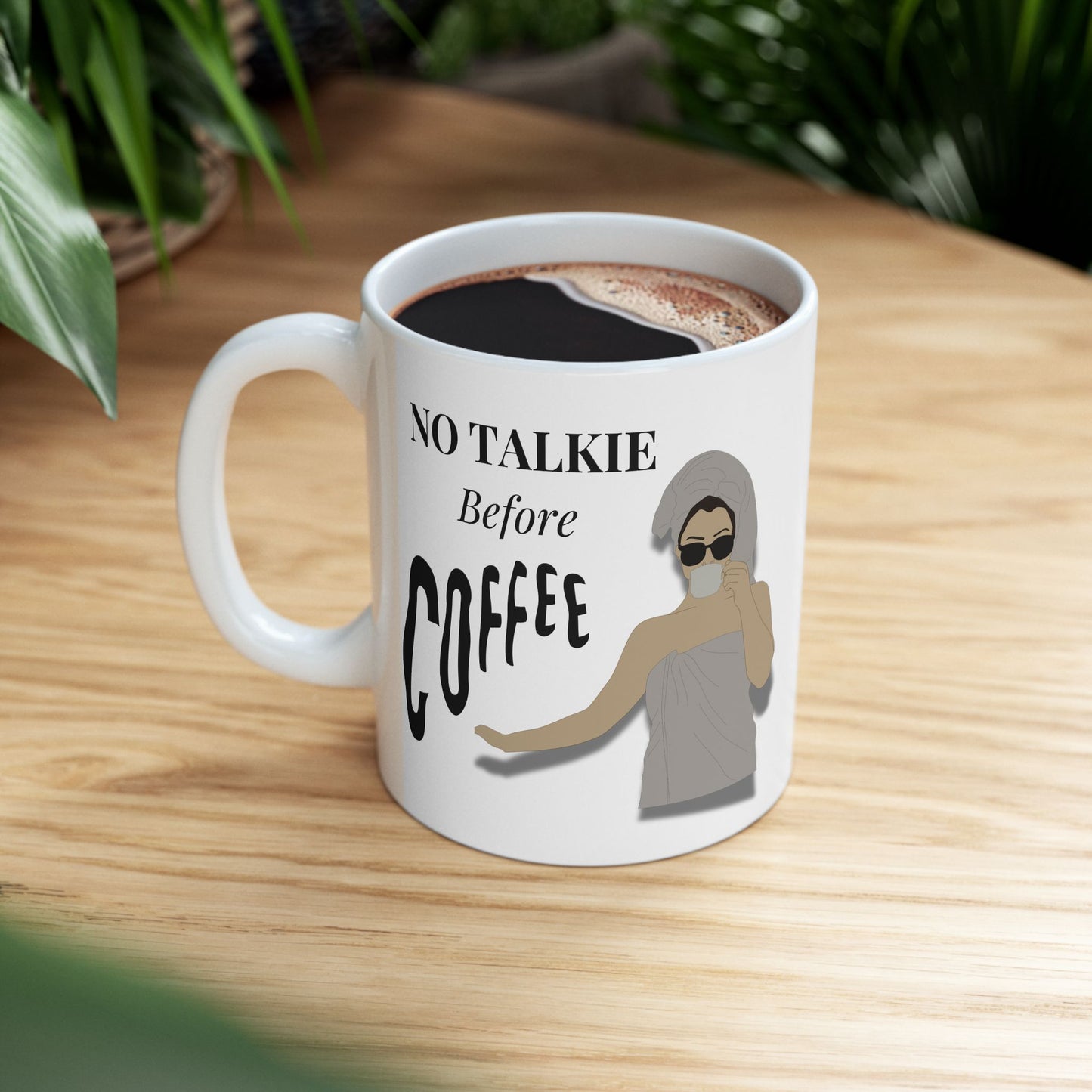 The "No Talkie Before Coffee" Premium Mug