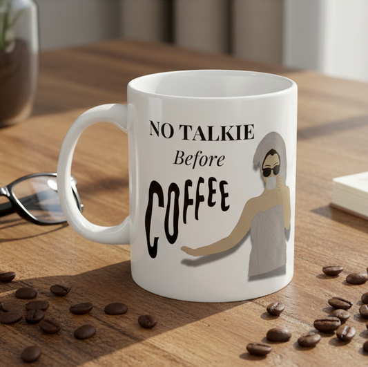 The "No Talkie Before Coffee" Premium Mug